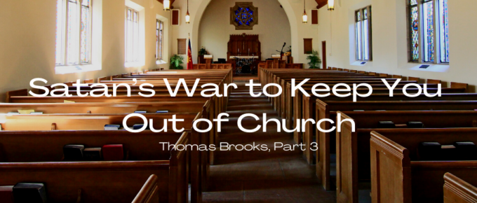 A Blog, Satan's War to Keep You Out of Church