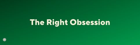 The Right Obsession, a blog by Gary Thomas