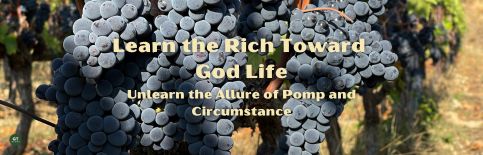 Learn the Rich Toward God Life: Unlearn the Allure of Pomp and Circumstance a blog by Gary Thomas