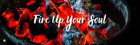 Fire Up Your Soul a blog by Gary Thomas