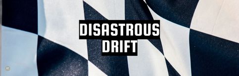 Disastrous Drift, a blog by Gary Thomas