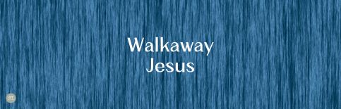 Walkaway Jesus, a blog by Gary Thomas