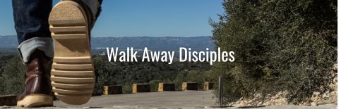 Walk Away Disciples a blog by Gary Thomas