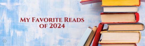 My Favorite Reads of 2024 a blog by Gary Thomas