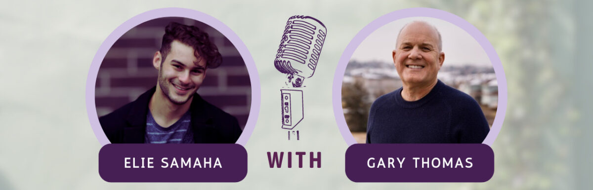 Breaking Out of Your Spiritual Rut: Embracing the Diversity and Fullness of Christian Worship a conversation with Gary Thomas