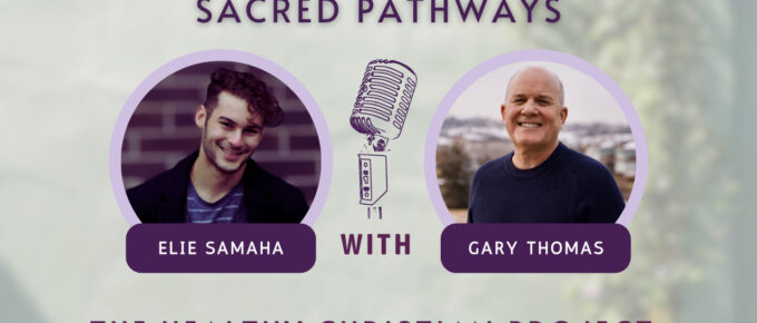 Breaking Out of Your Spiritual Rut: Embracing the Diversity and Fullness of Christian Worship a conversation with Gary Thomas