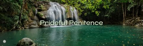 Prideful Penitence a blog by Gary Thomas