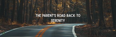 The Parent's Road Back to Serenity a blog by Gary Thomas