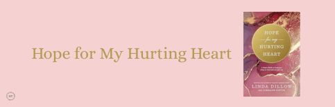 Hope for My Hurting Heart a blog by Gary Thomas
