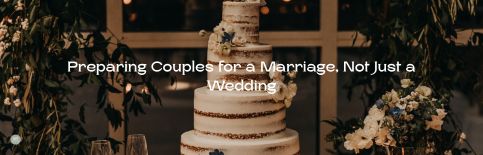 Preparing Couples for a Marriage, Not Just a Wedding a blog by Gary Thomas