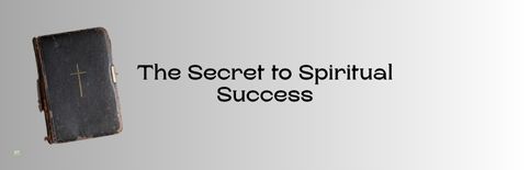 The Secret to Spiritual Success a blog by Gary Thomas