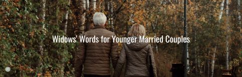 Widows' Words for Younger Couples a blog by Gary Thomas