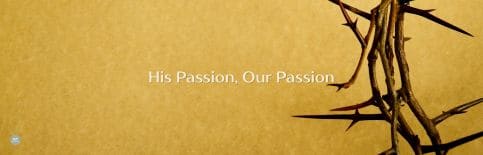 His Passion, Our Passion a blog by Gary Thomas